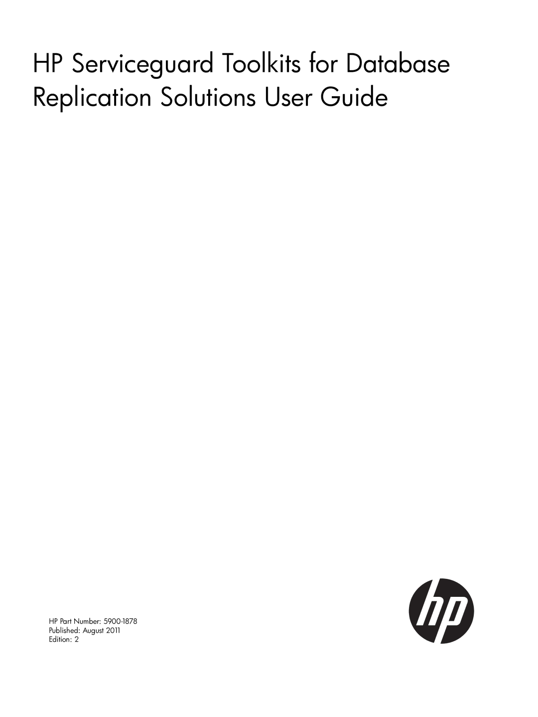 HP Serviceguard Toolkits for Database Replication Solutions manual HP Part Number Published August Edition 