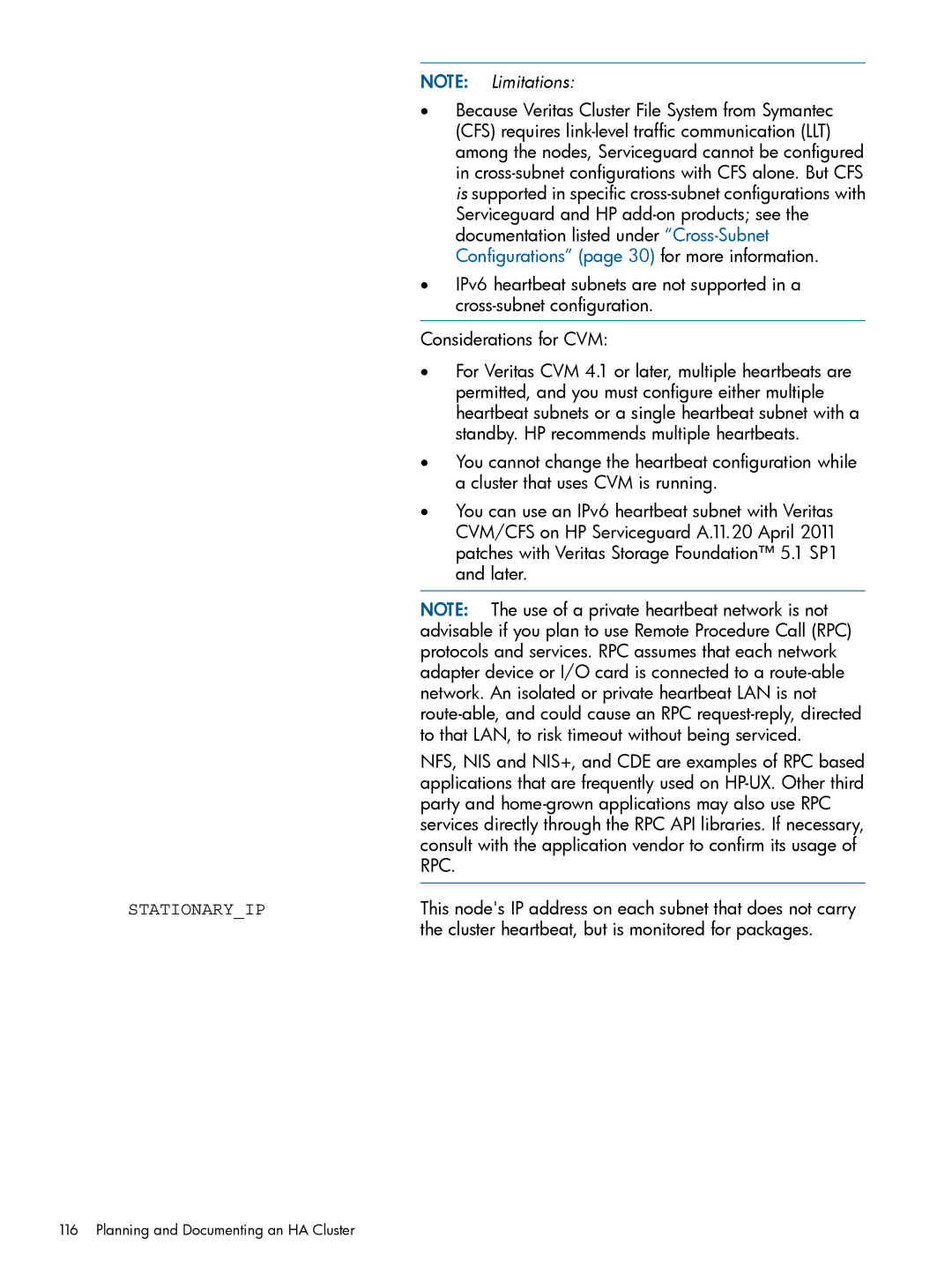 HP Serviceguard Standby. HP recommends multiple heartbeats, You cannot change the heartbeat configuration while, Later 