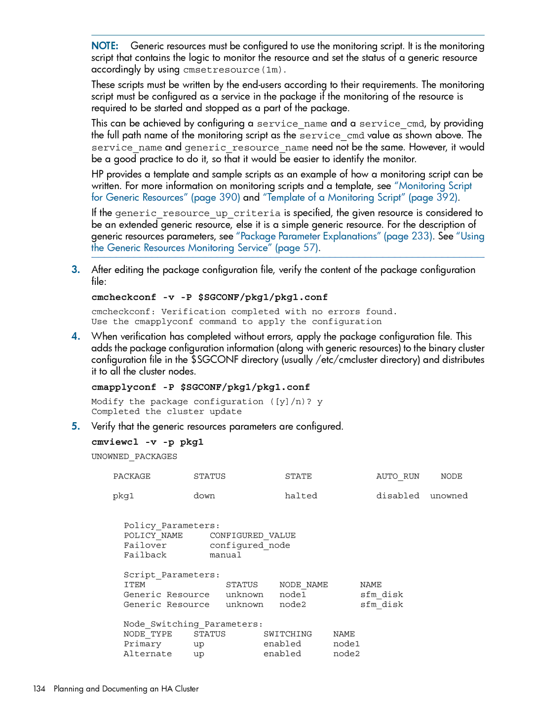 HP Serviceguard manual Cmcheckconf -v -P $SGCONF/pkg1/pkg1.conf, Cmapplyconf -P $SGCONF/pkg1/pkg1.conf 