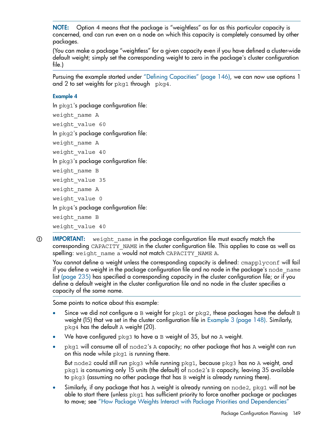 HP Serviceguard manual Weightname a Weightvalue, Weightname B Weightvalue Weightname a 