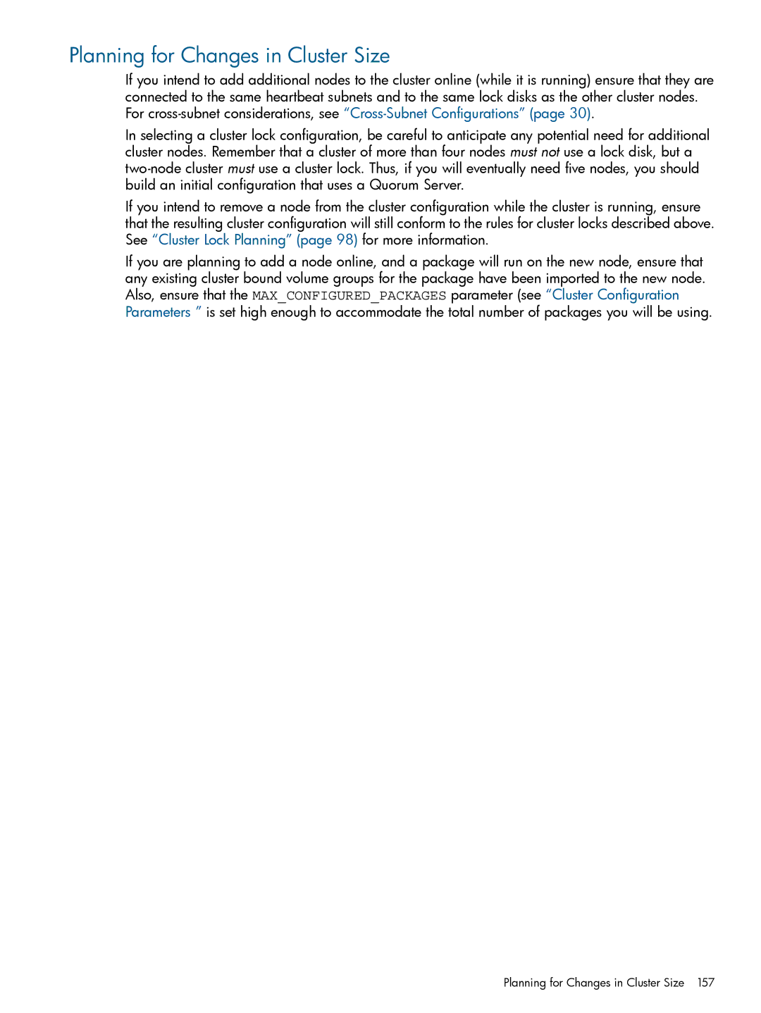 HP Serviceguard manual Planning for Changes in Cluster Size 