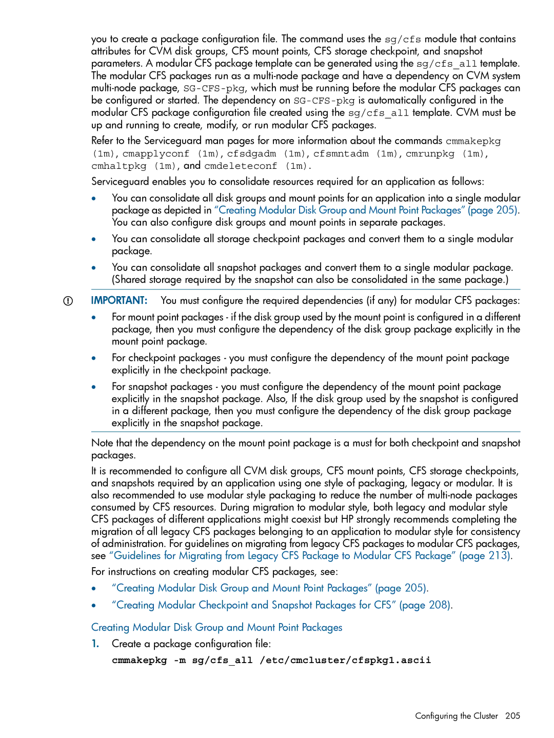 HP Serviceguard manual For instructions on creating modular CFS packages, see, Create a package configuration file 