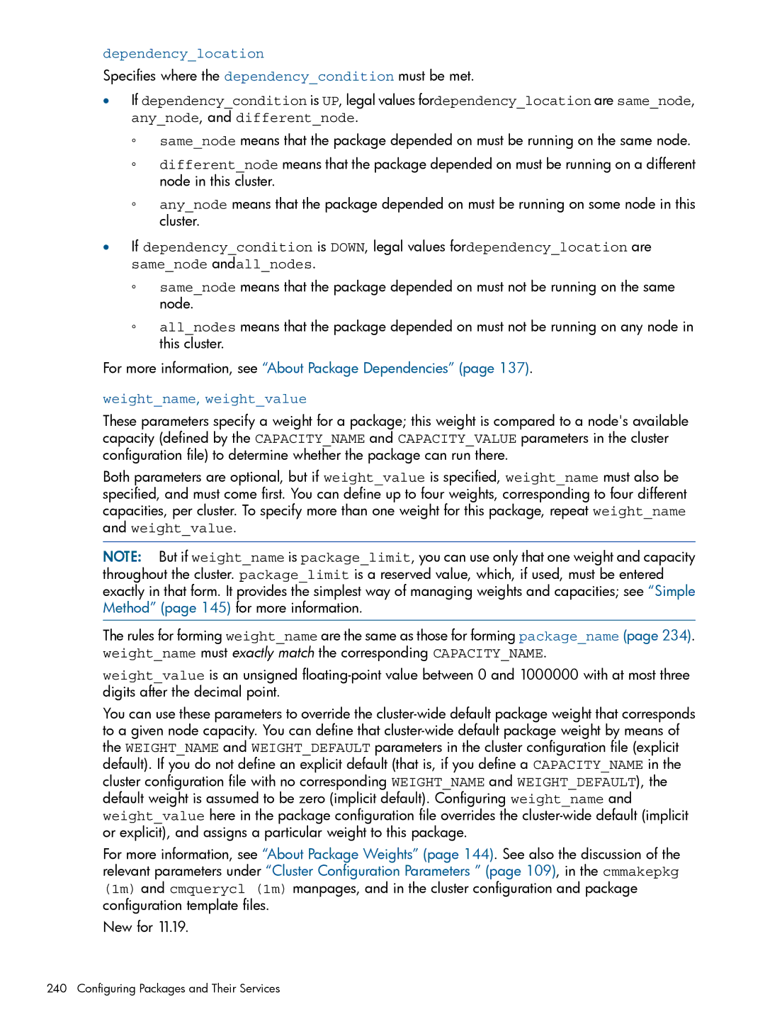 HP Serviceguard manual Dependencylocation, Specifies where the dependencycondition must be met, Weightname, weightvalue 