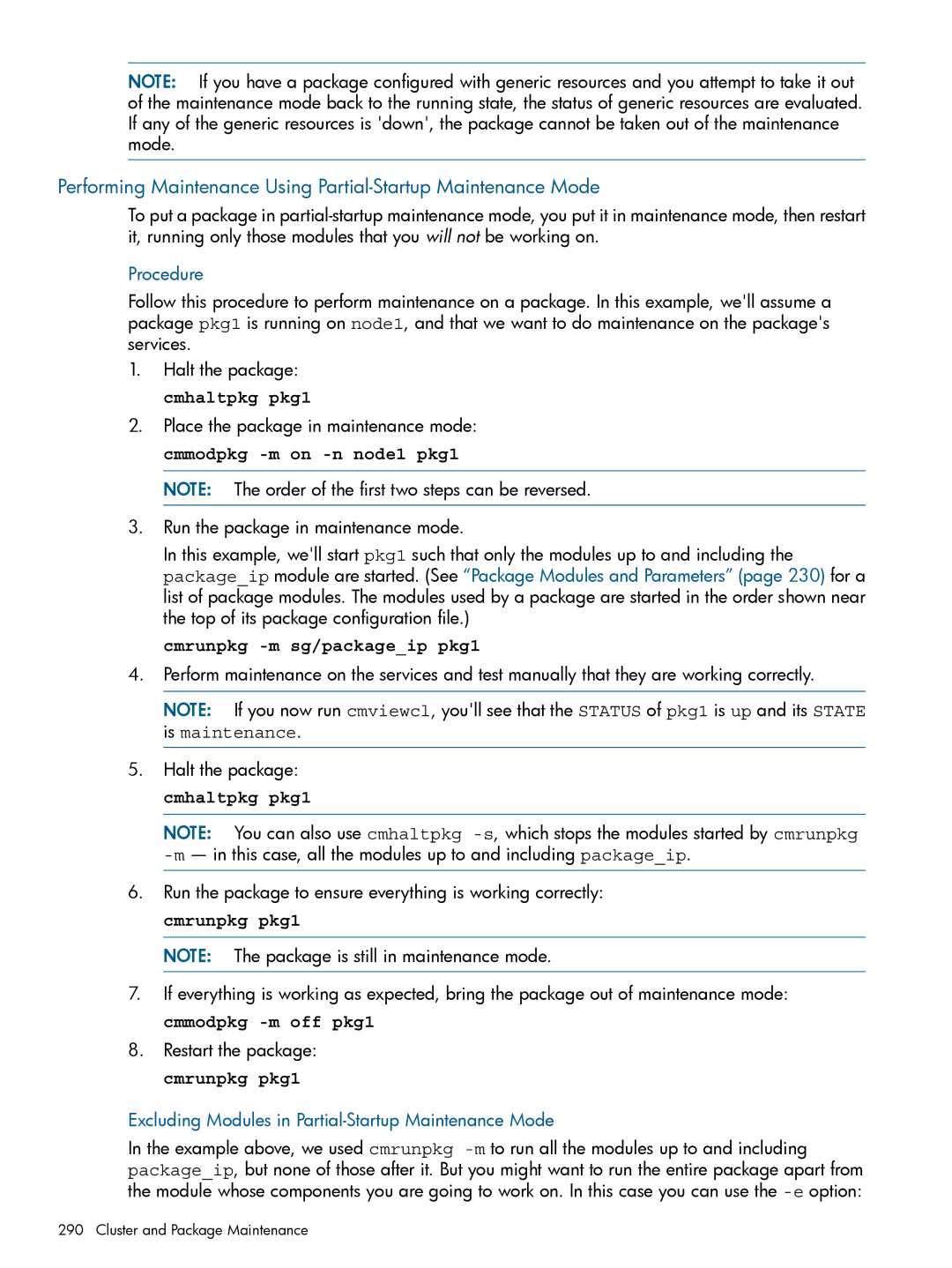 HP Serviceguard manual Cmrunpkg -m sg/packageip pkg1, Excluding Modules in Partial-Startup Maintenance Mode 