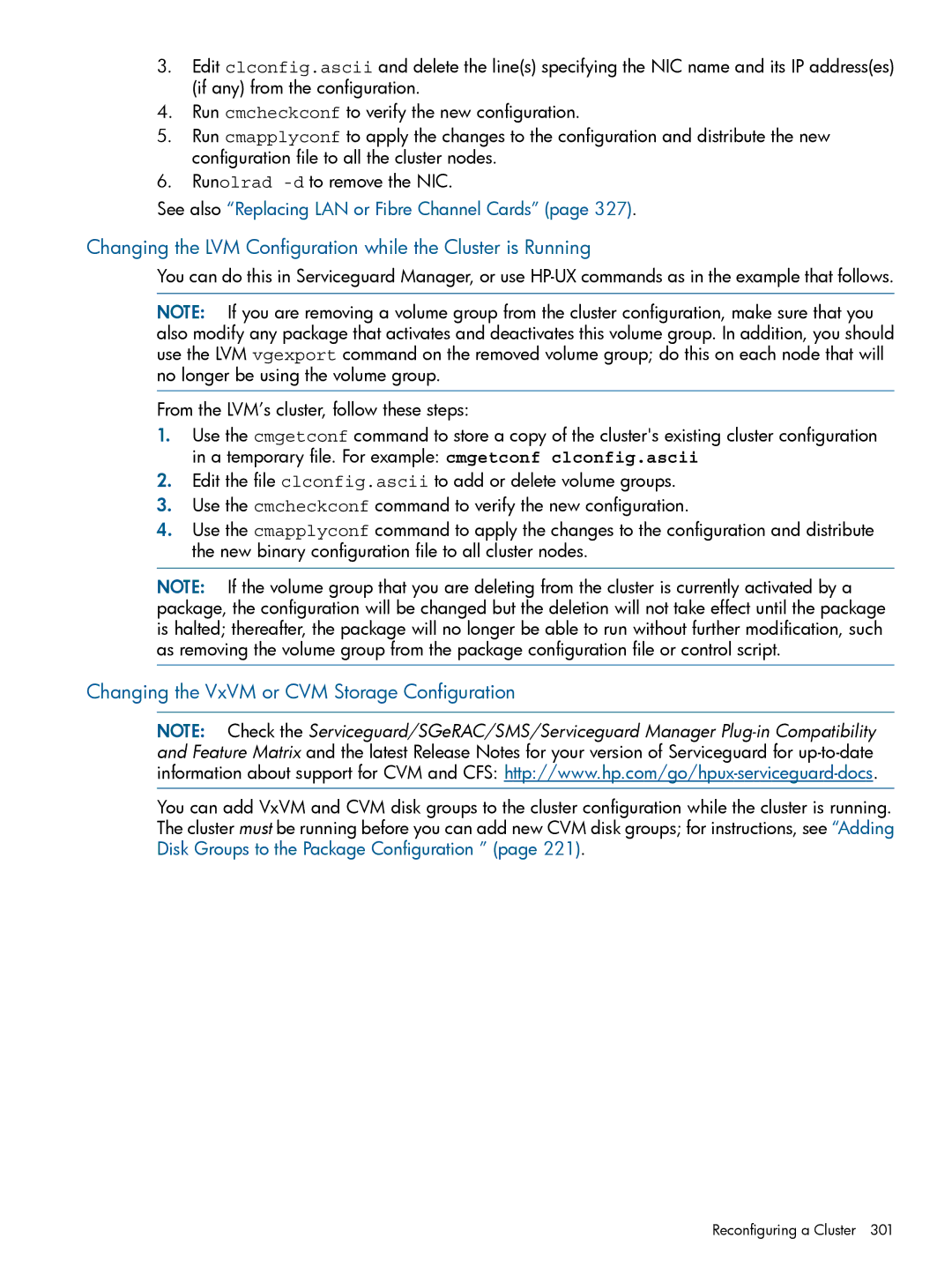 HP Serviceguard Changing the LVM Configuration while the Cluster is Running, See also Replacing LAN or Fibre Channel Cards 