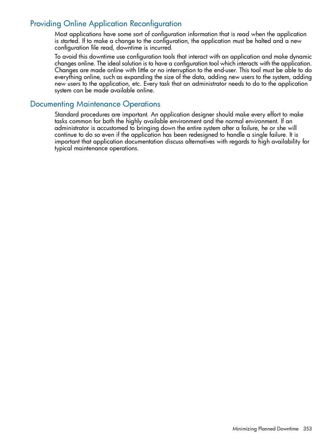 HP Serviceguard manual Providing Online Application Reconfiguration, Documenting Maintenance Operations 