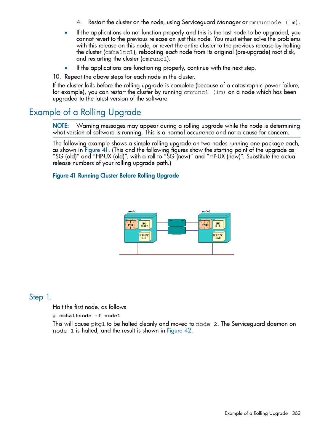 HP Serviceguard manual Example of a Rolling Upgrade, Step, Halt the first node, as follows 