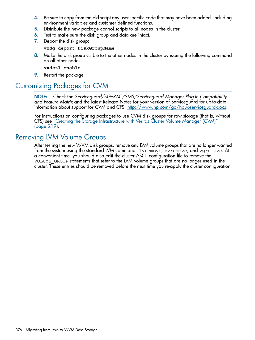 HP Serviceguard manual Customizing Packages for CVM, Removing LVM Volume Groups, Restart the package 