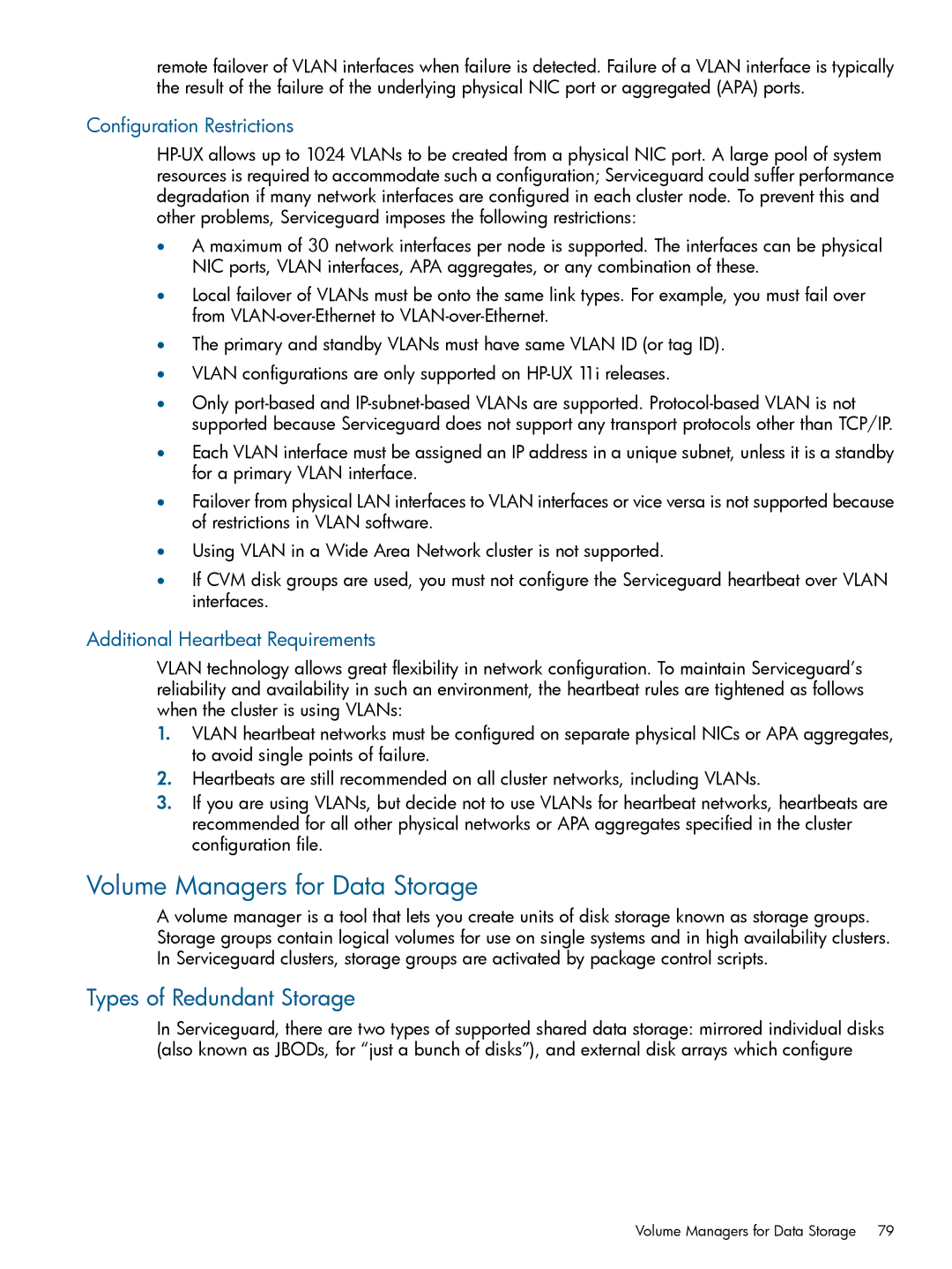 HP Serviceguard manual Volume Managers for Data Storage, Types of Redundant Storage, Configuration Restrictions 