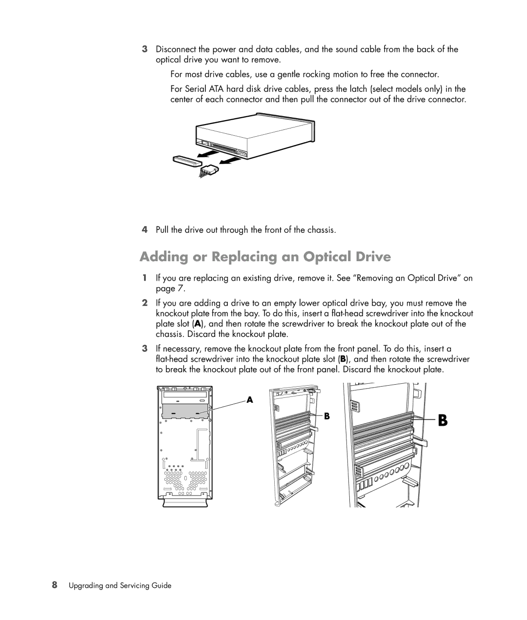 HP SG3778D manual Adding or Replacing an Optical Drive 