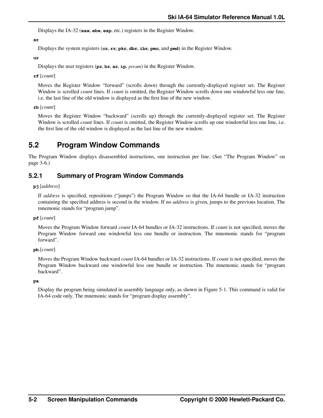 HP Ski Simulator, IA-64 manual Summary of Program Window Commands 