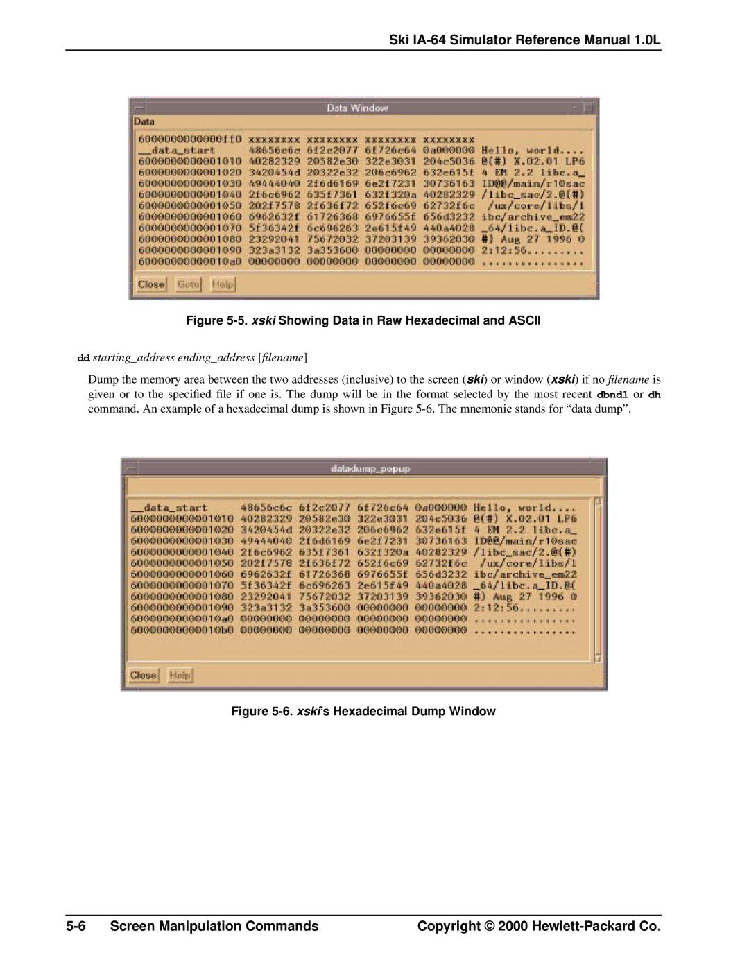 HP Ski Simulator, IA-64 manual Xski Showing Data in Raw Hexadecimal and Ascii, Dd startingaddress endingaddress ﬁlename 