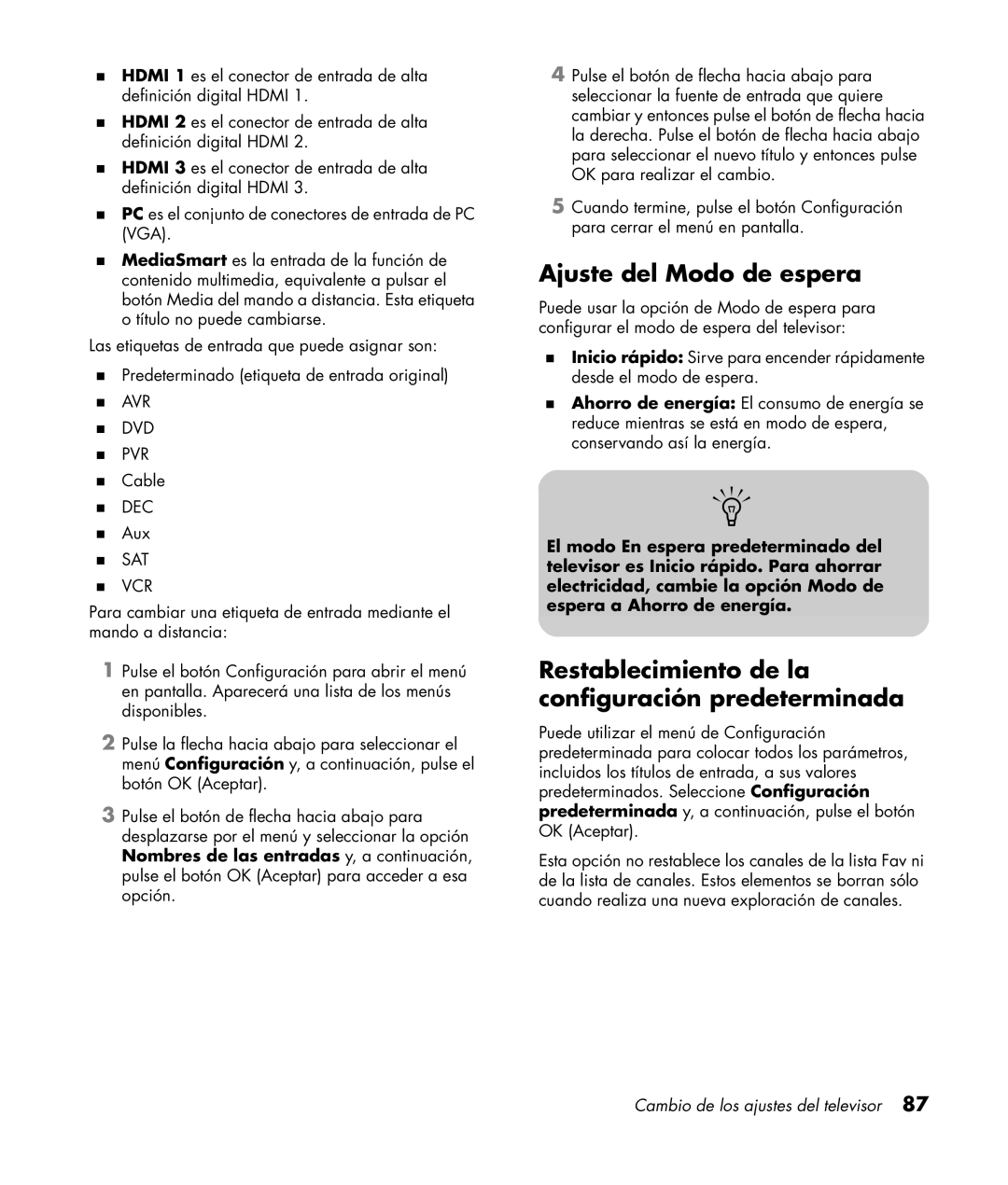 HP SL4282N 42 inch manual Ajuste del Modo de espera, Restablecimiento de la configuración predeterminada 