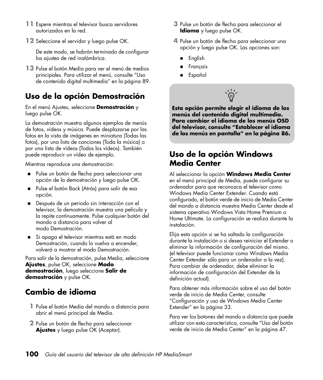 HP SL4282N 42 inch manual Uso de la opción Demostración, Cambio de idioma, Uso de la opción Windows Media Center 