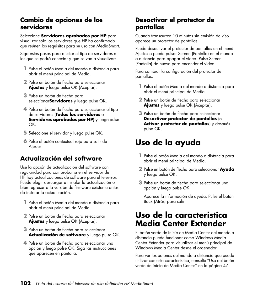 HP SL4282N 42 inch Uso de la ayuda, Uso de la característica Media Center Extender, Cambio de opciones de los servidores 