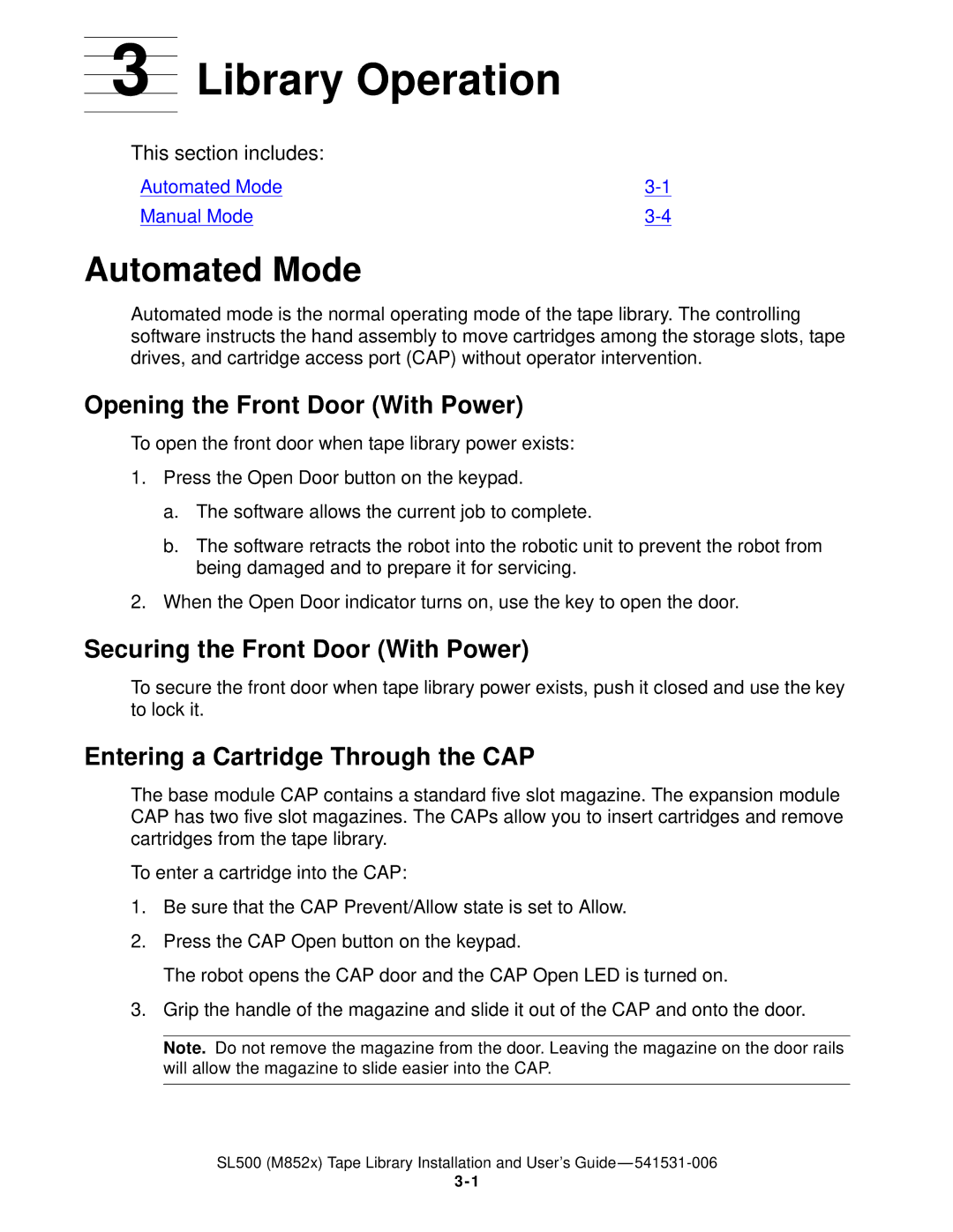 HP SL500 (M852x) Library Operation, Automated Mode, Opening the Front Door With Power, Securing the Front Door With Power 