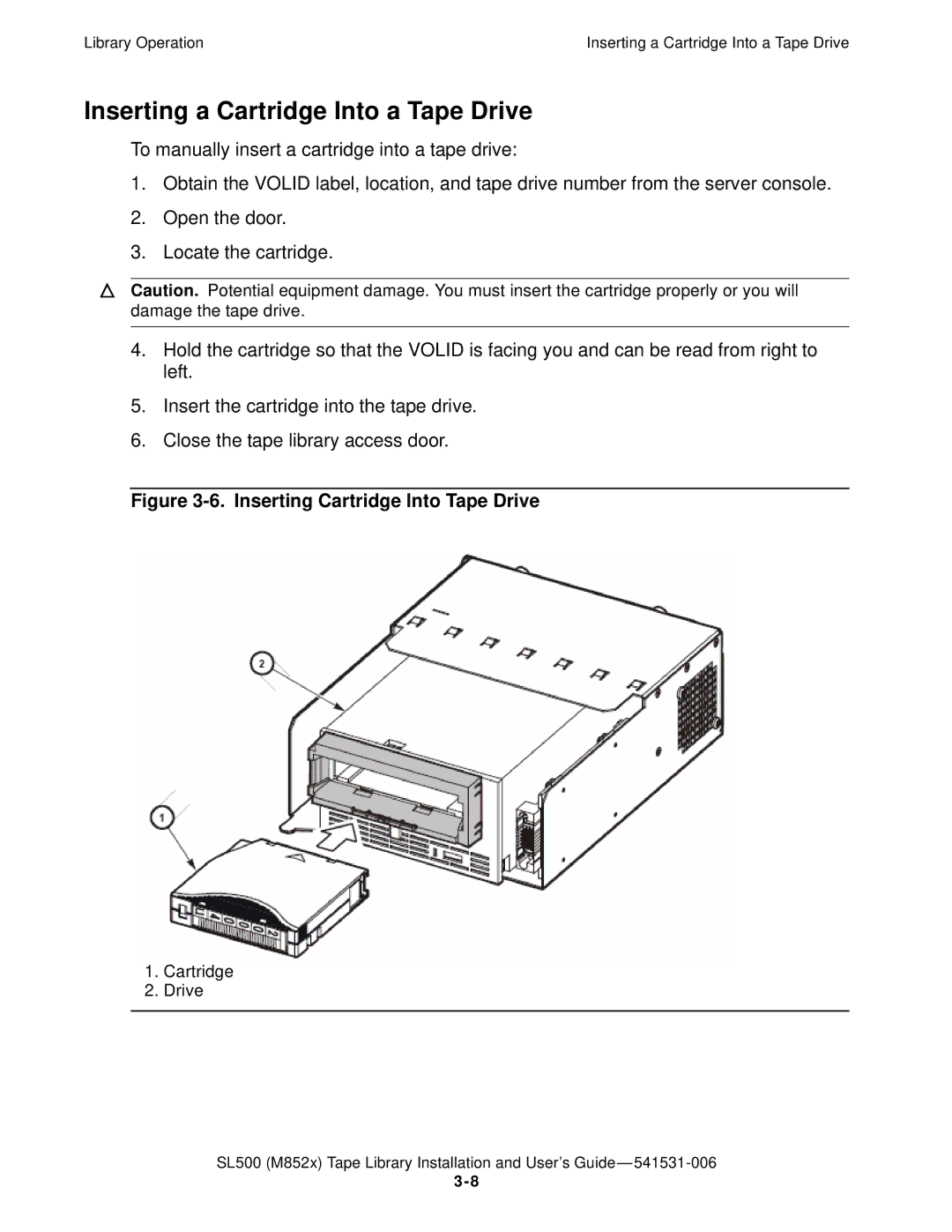 HP SL500 (M852x) manual Inserting a Cartridge Into a Tape Drive, Inserting Cartridge Into Tape Drive 