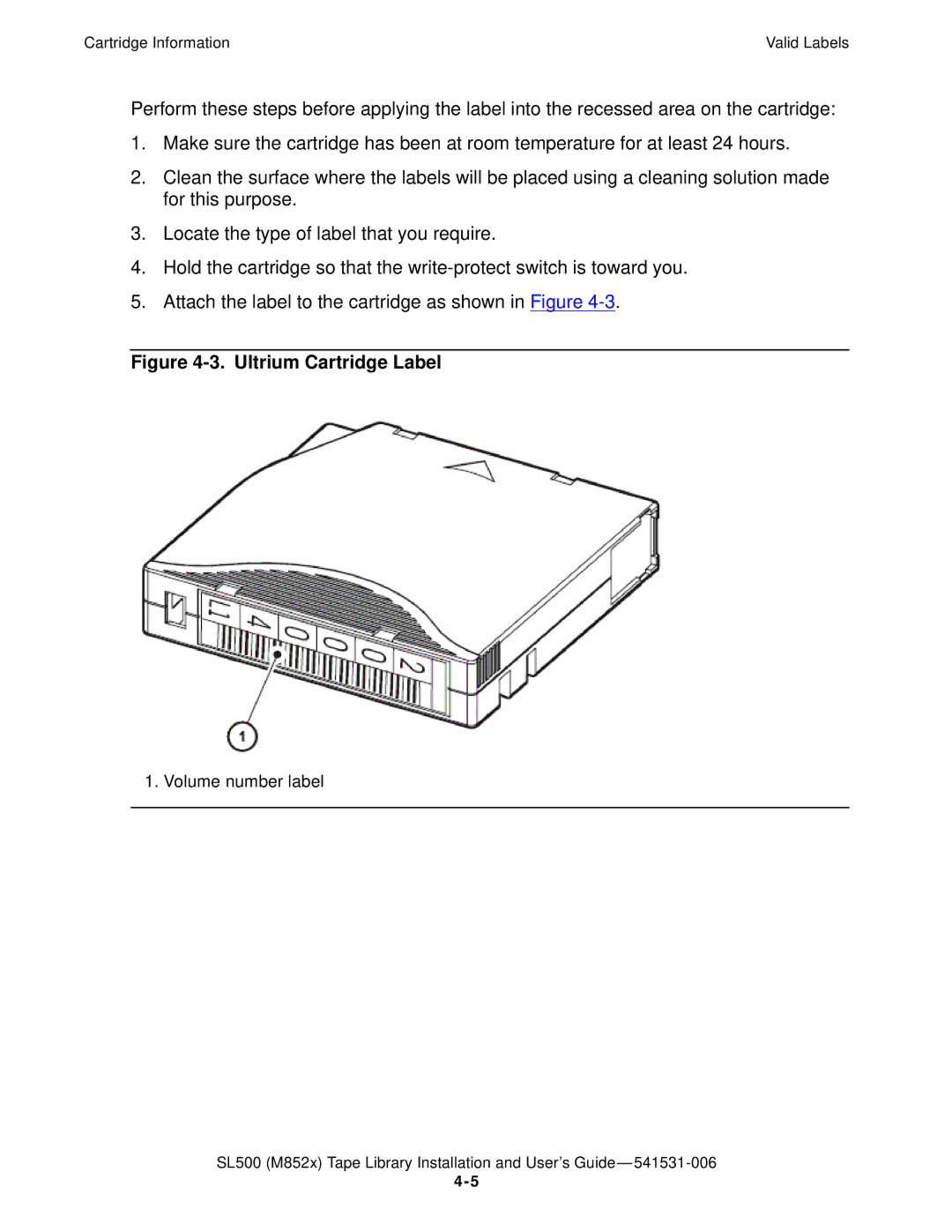 HP SL500 (M852x) manual Ultrium Cartridge Label 