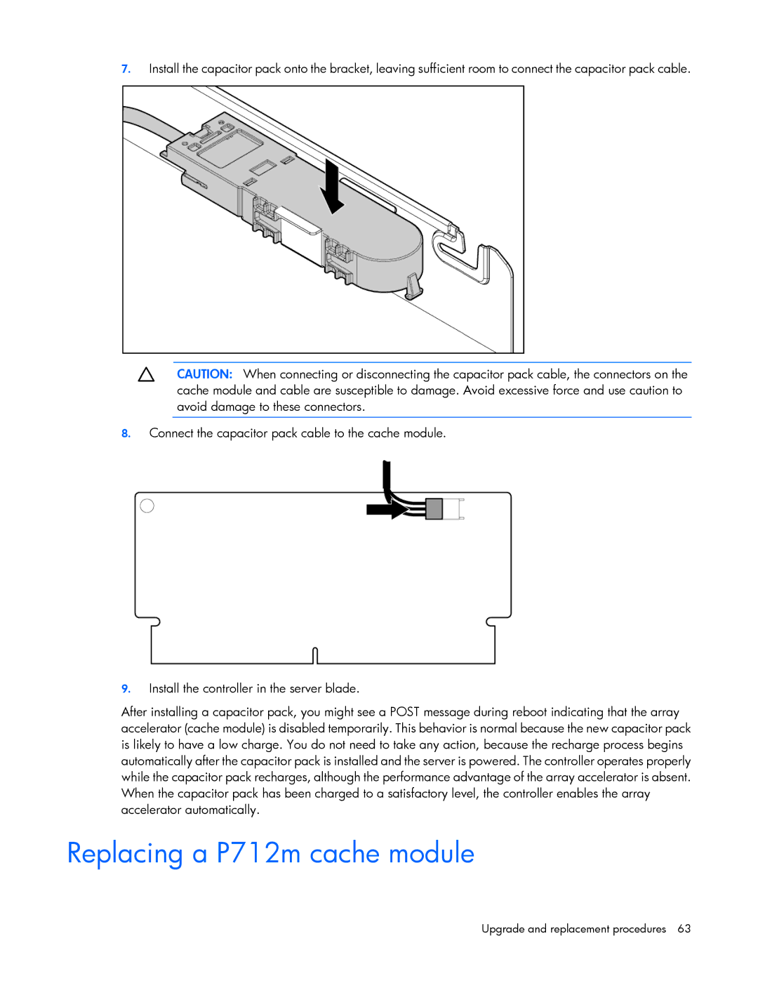 HP Smart Array Advanced Pack Software manual Replacing a P712m cache module 