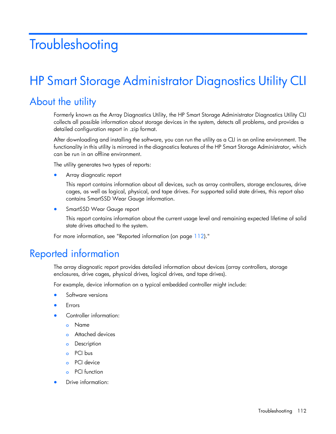 HP Smart Storage Adstrator HP Smart Storage Administrator Diagnostics Utility CLI, About the utility, Reported information 