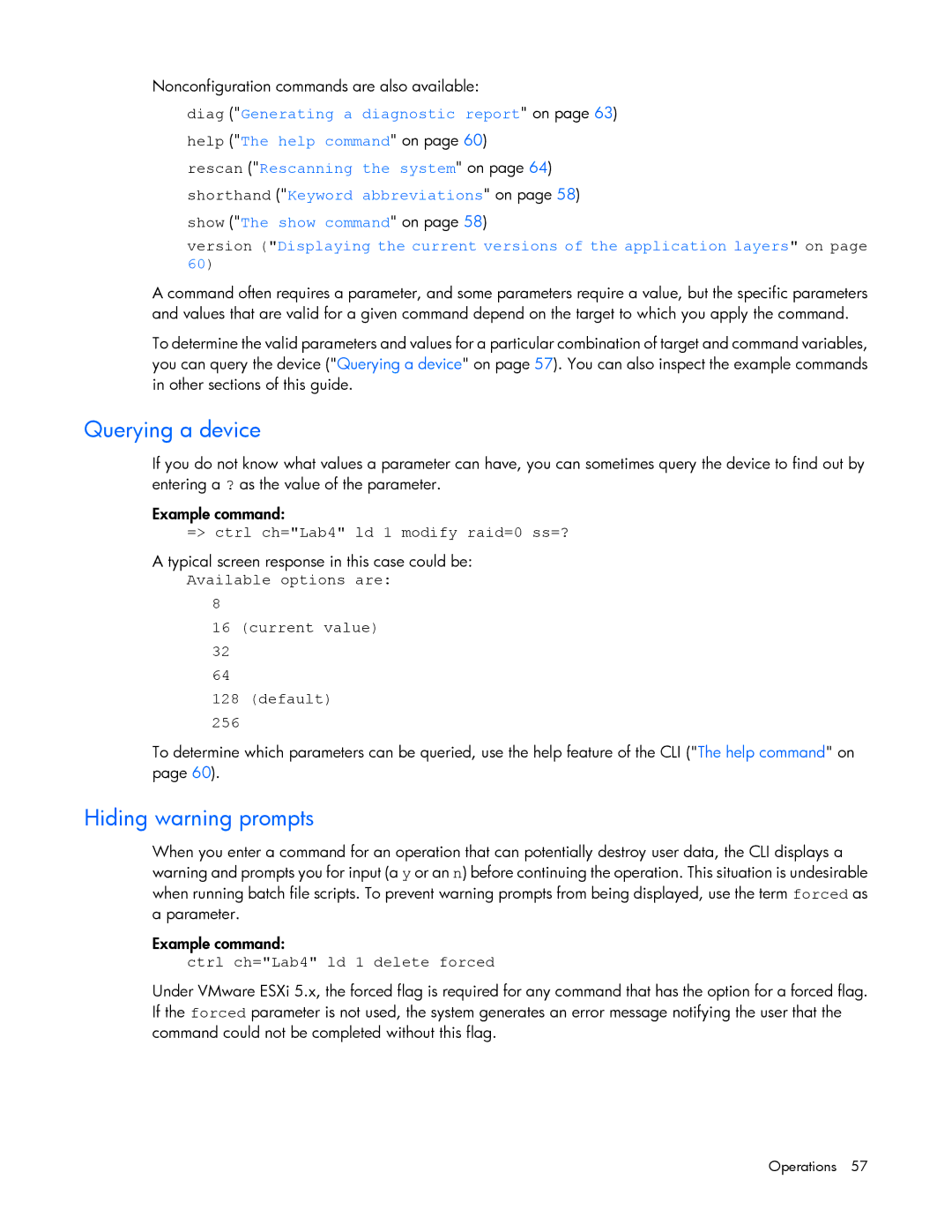 HP Smart Storage Adstrator manual Querying a device, Hiding warning prompts, = ctrl ch=Lab4 ld 1 modify raid=0 ss=? 