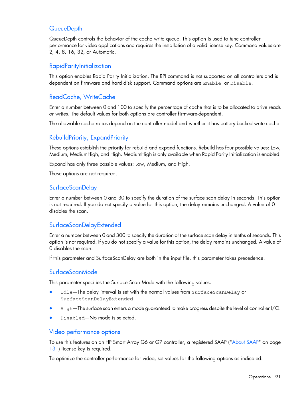 HP Smart Storage Adstrator QueueDepth, RapidParityInitialization, ReadCache, WriteCache, RebuildPriority, ExpandPriority 