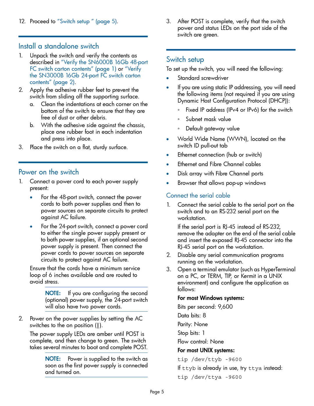 HP SN3000B, SN6000B manual Install a standalone switch, Power on the switch, Switch setup, Connect the serial cable 