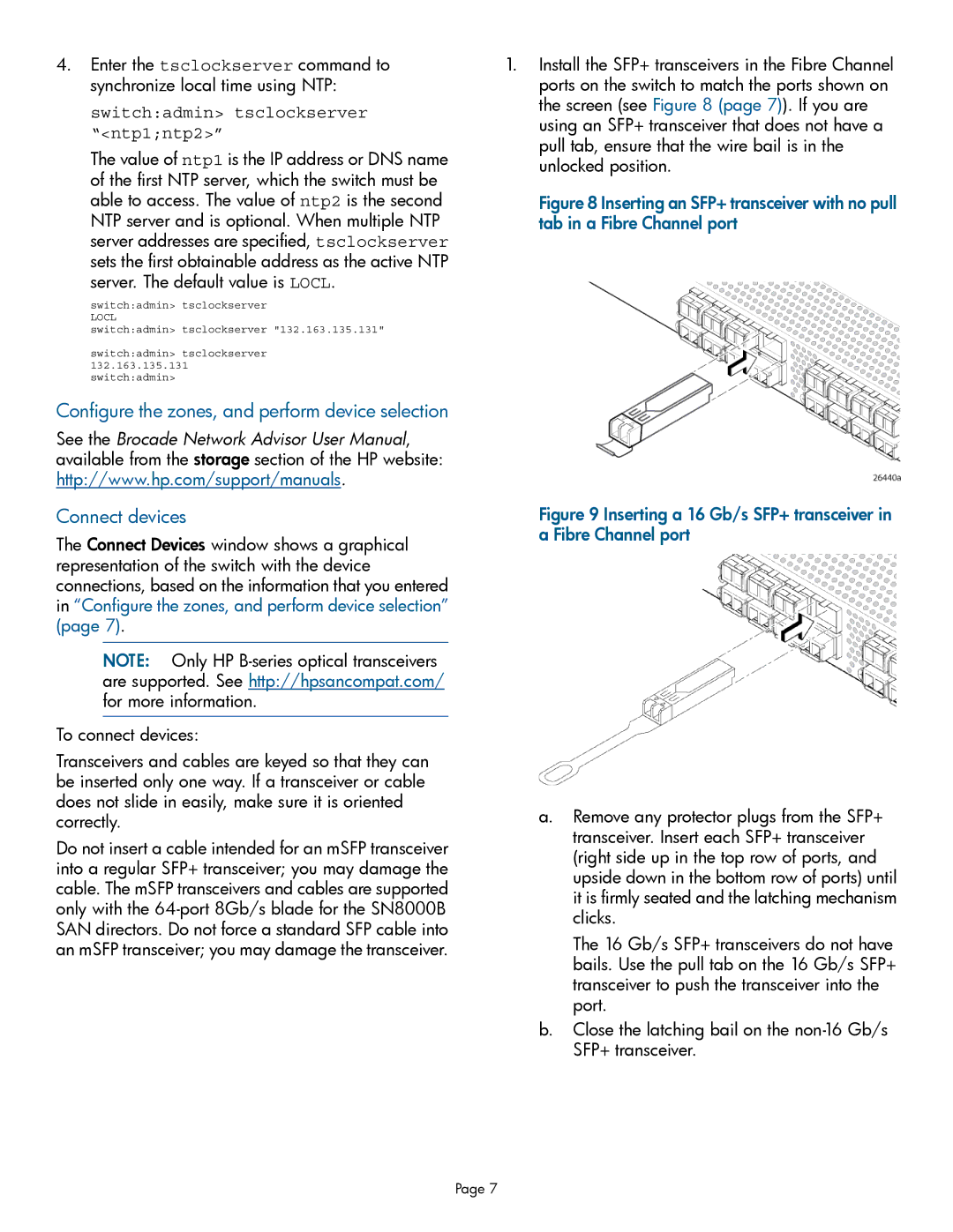 HP SN3000B, SN6000B manual Switchadmin tsclockserver ntp1ntp2, Inserting a 16 Gb/s SFP+ transceiver in a Fibre Channel port 