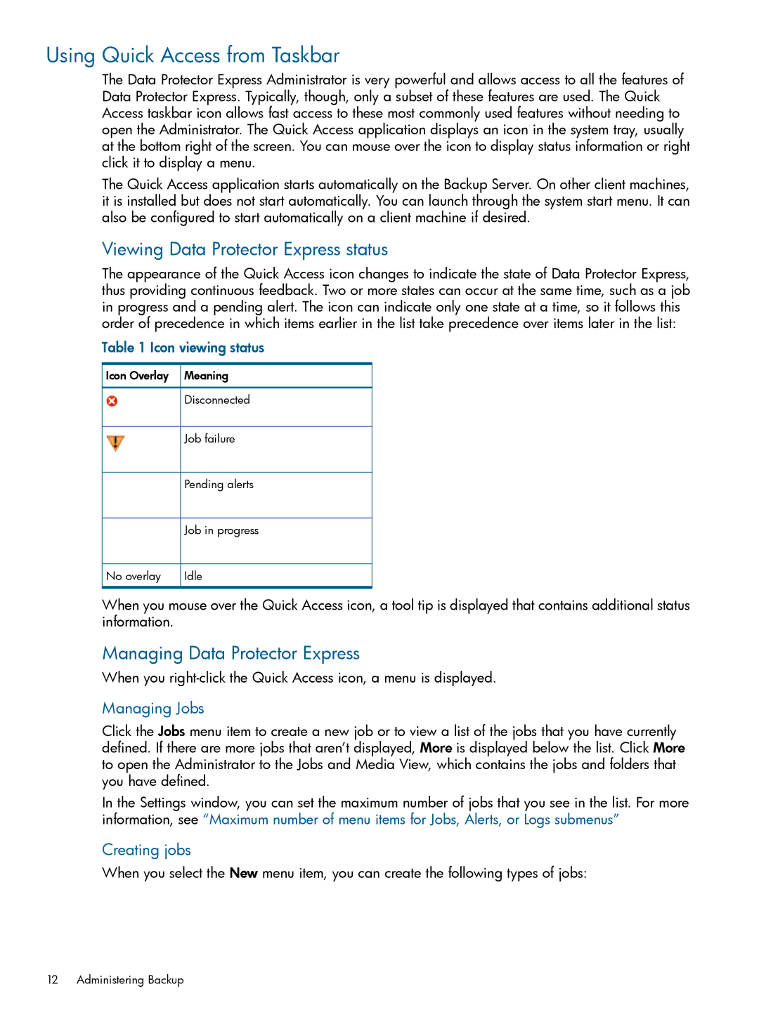 HP Software manual Using Quick Access from Taskbar, Viewing Data Protector Express status, Managing Data Protector Express 