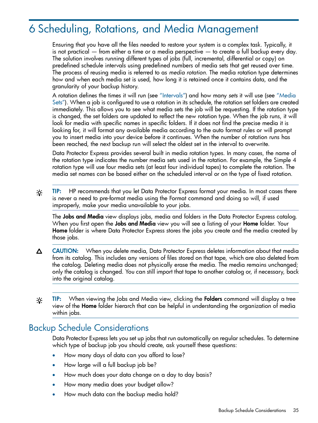 HP Software manual Scheduling, Rotations, and Media Management, Backup Schedule Considerations 