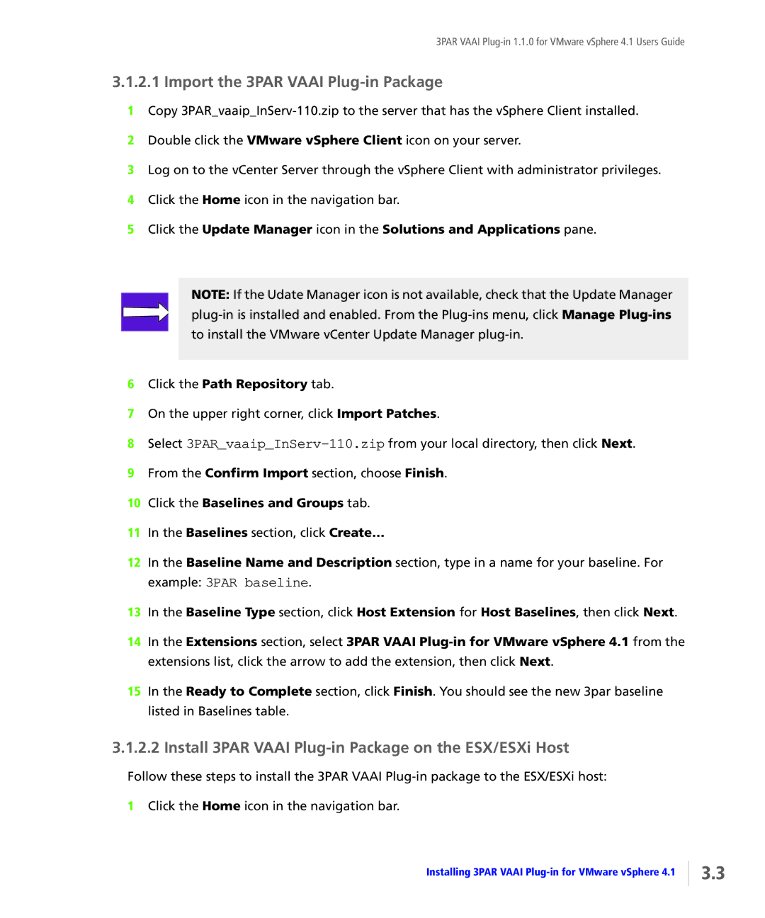 HP Solutions for vSphere Software E-Media Kit Import the 3PAR Vaai Plug-in Package, Click the Baselines and Groups tab 