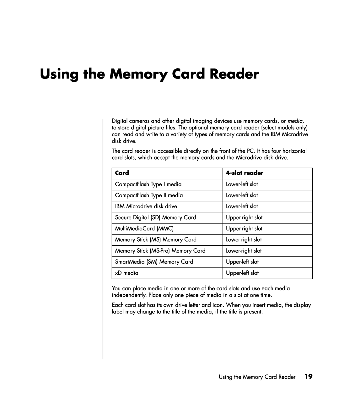 HP SR1550NX, SR1520NX, SR1519X, SR1522X, SR1514NX, SR1510NX, SR1511NX, SR1504X, SR1538X Using the Memory Card Reader, slot reader 