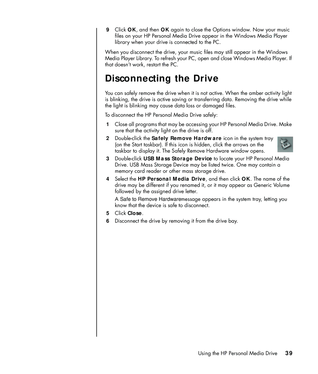 HP SR1614X, SR1680CF, SR1675CL, SR1660CF, SR1625NX, SR1630NX, SR1640AP, SR1638NX, SR1620NX, SR1620AN manual Disconnecting the Drive 