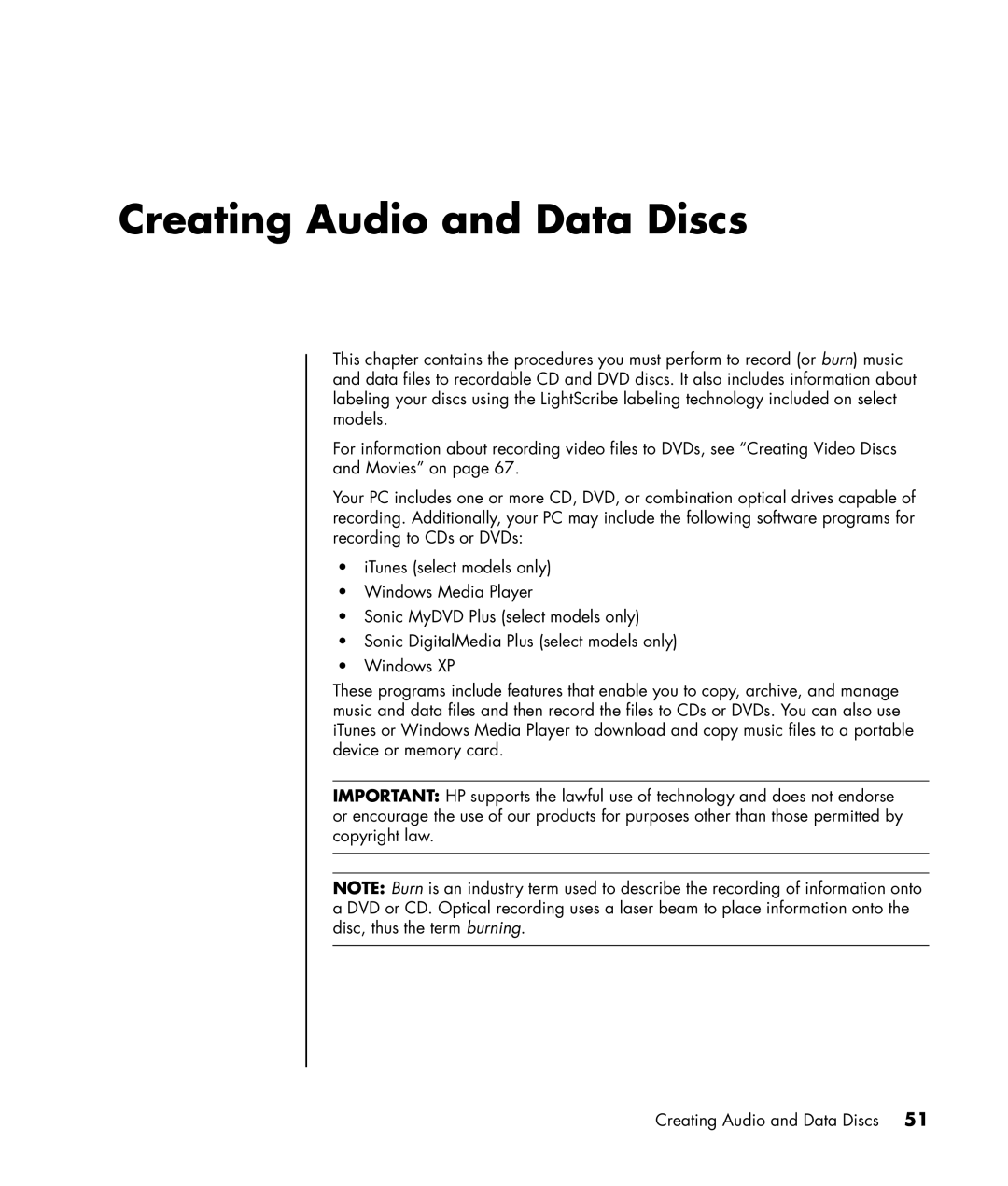 HP SR1620AP, SR1680CF, SR1675CL, SR1660CF, SR1625NX, SR1630NX, SR1640AP, SR1638NX, SR1620NX, SR1614X Creating Audio and Data Discs 