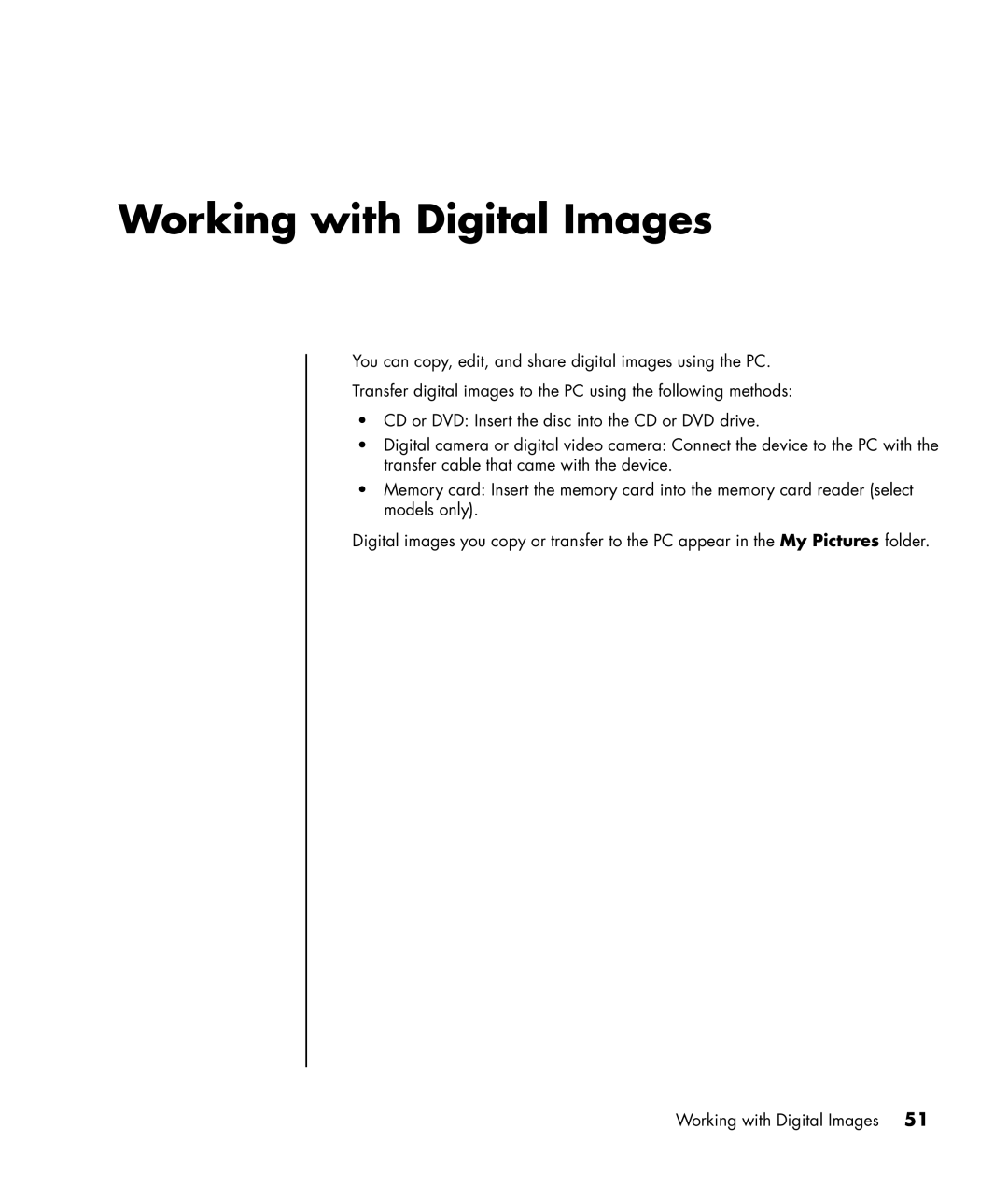 HP SR1834NX, SR1817CL, SR1811NX, SR1810NX, SR1802HM, SR1800NX, SR1803WM, SR1820NX, SR1780AN, SR1830NX Working with Digital Images 