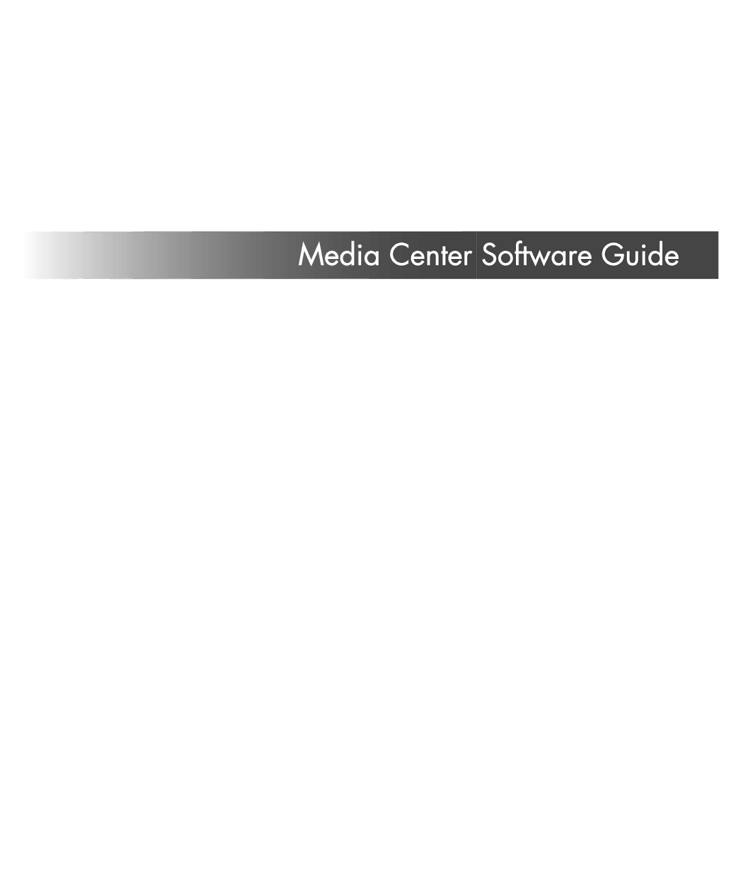 HP SR1838NX, SR1834NX manual Media Center Software Guide 