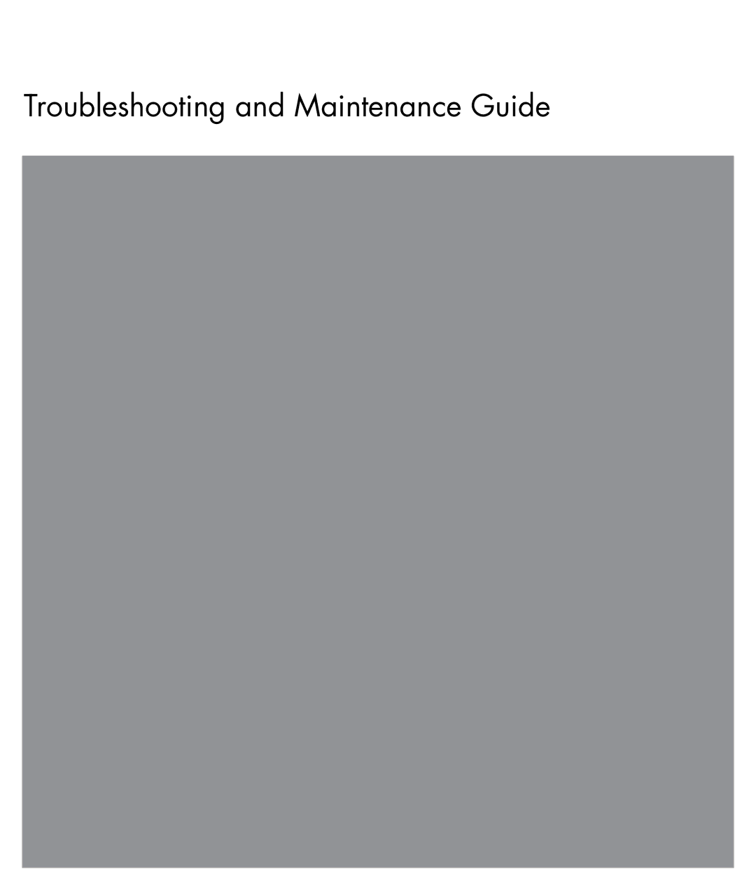 HP SR5127CL, SR5152NX, SR5130NX, SR5123WM, SR5125CL, SR5113WM, SR5110NX, SR5109NX manual Troubleshooting and Maintenance Guide 