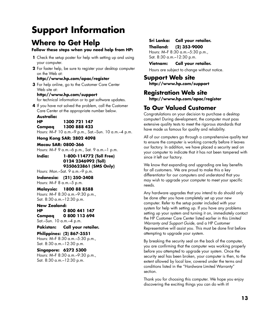 HP SR5112CF, SR5212CF manual Follow these steps when you need help from HP, Australia 1300 721 Compaq 1300 888, Indonesia 21 