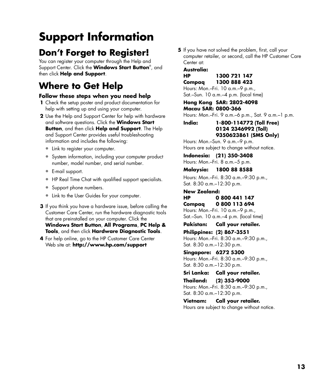 HP SR5215CF, SR5415CF, SR5218CF, SR5210CF, SR5278CF, SR5273CF, SR5123CF, SR5118CF, SR5121CF Follow these steps when you need help 