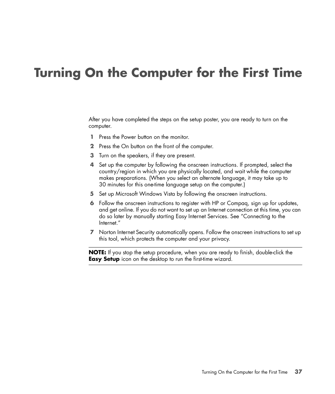 HP SR5604F, SR5556AP, SR5501P, SR5502FH, SR5703WM, SR5611F, SR5602FH, SR5601P, SR5606F Turning On the Computer for the First Time 