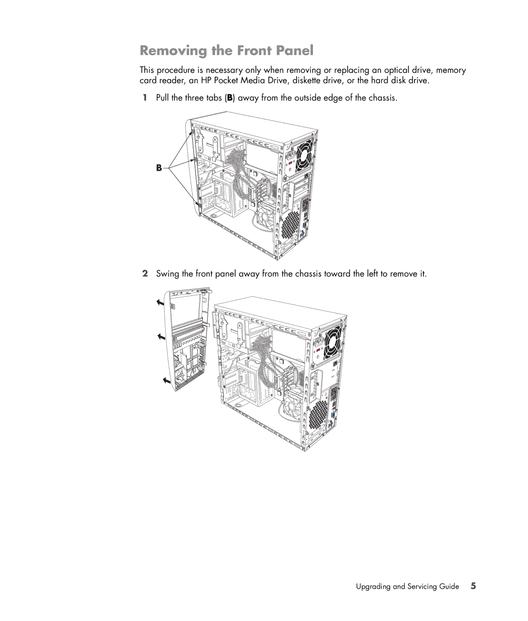 HP SR5510F, SR5558D, SR5548F, SR5518F, SR5518CF, SR5608F, SR5513CF, SR5501P, SR5507F, SR5510CF, SR5470AN Removing the Front Panel 