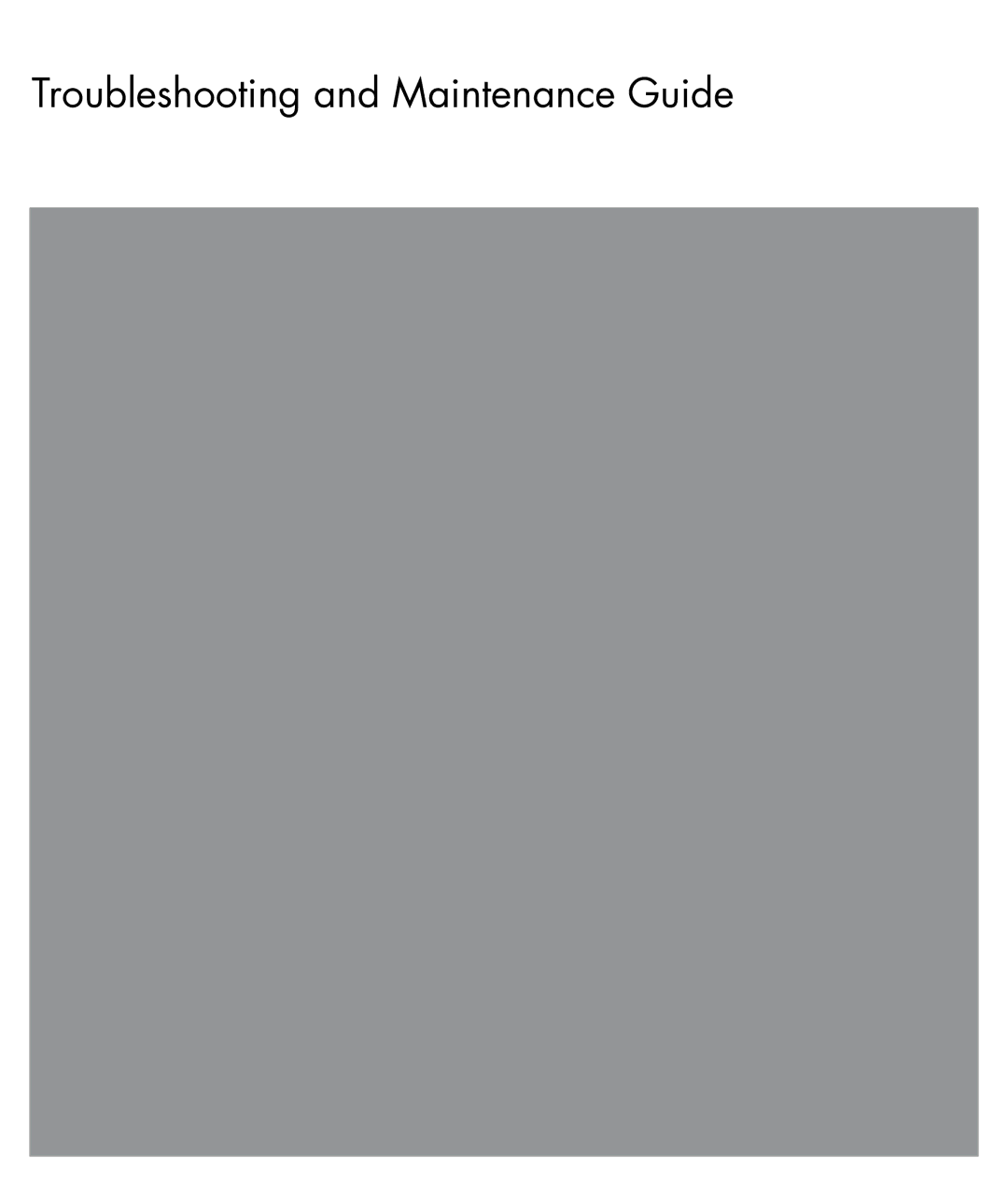 HP SR5548F, SR5558D, SR5556AP, SR5518F, SR5501P, SR5507F, SR5502FH, SR5505F, SR5508F manual Troubleshooting and Maintenance Guide 