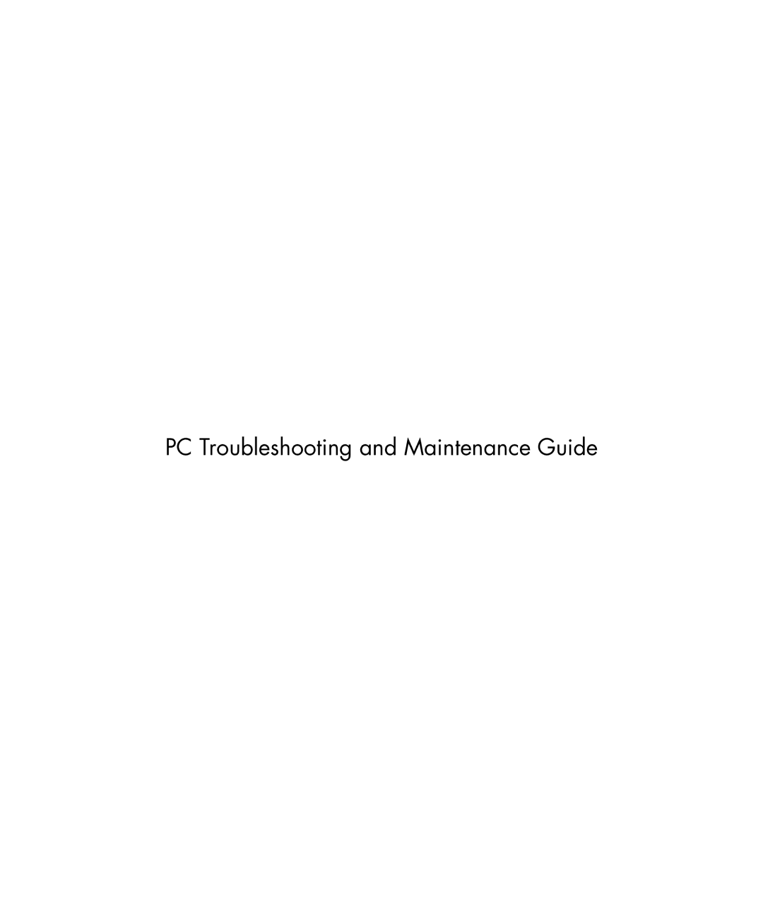 HP SR5708F, SR5710F, SR5705F, SR5702F, SR5712F, SR5718F, SR5710Y manual PC Troubleshooting and Maintenance Guide 