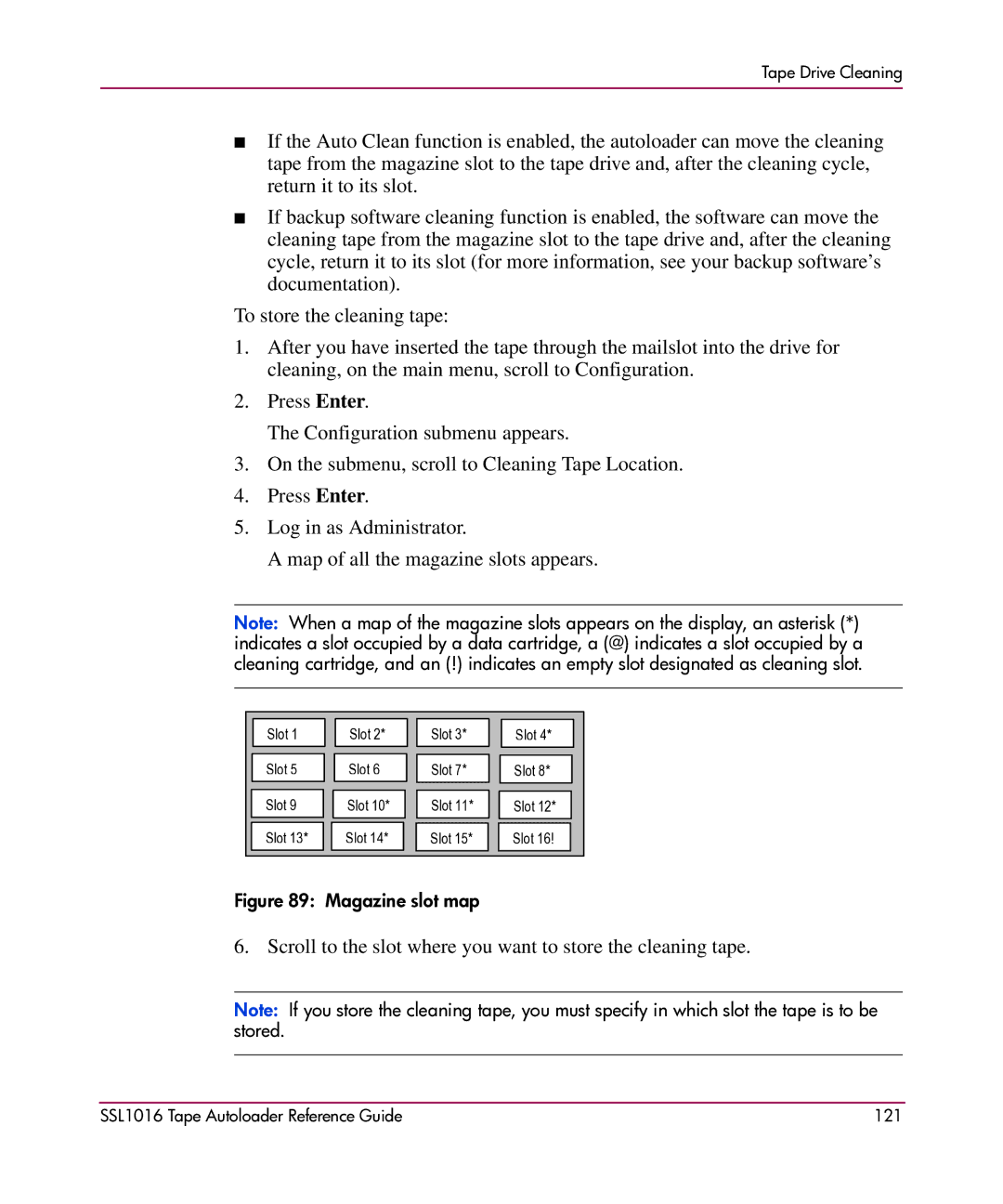 HP SSL1016 manual Scroll to the slot where you want to store the cleaning tape 