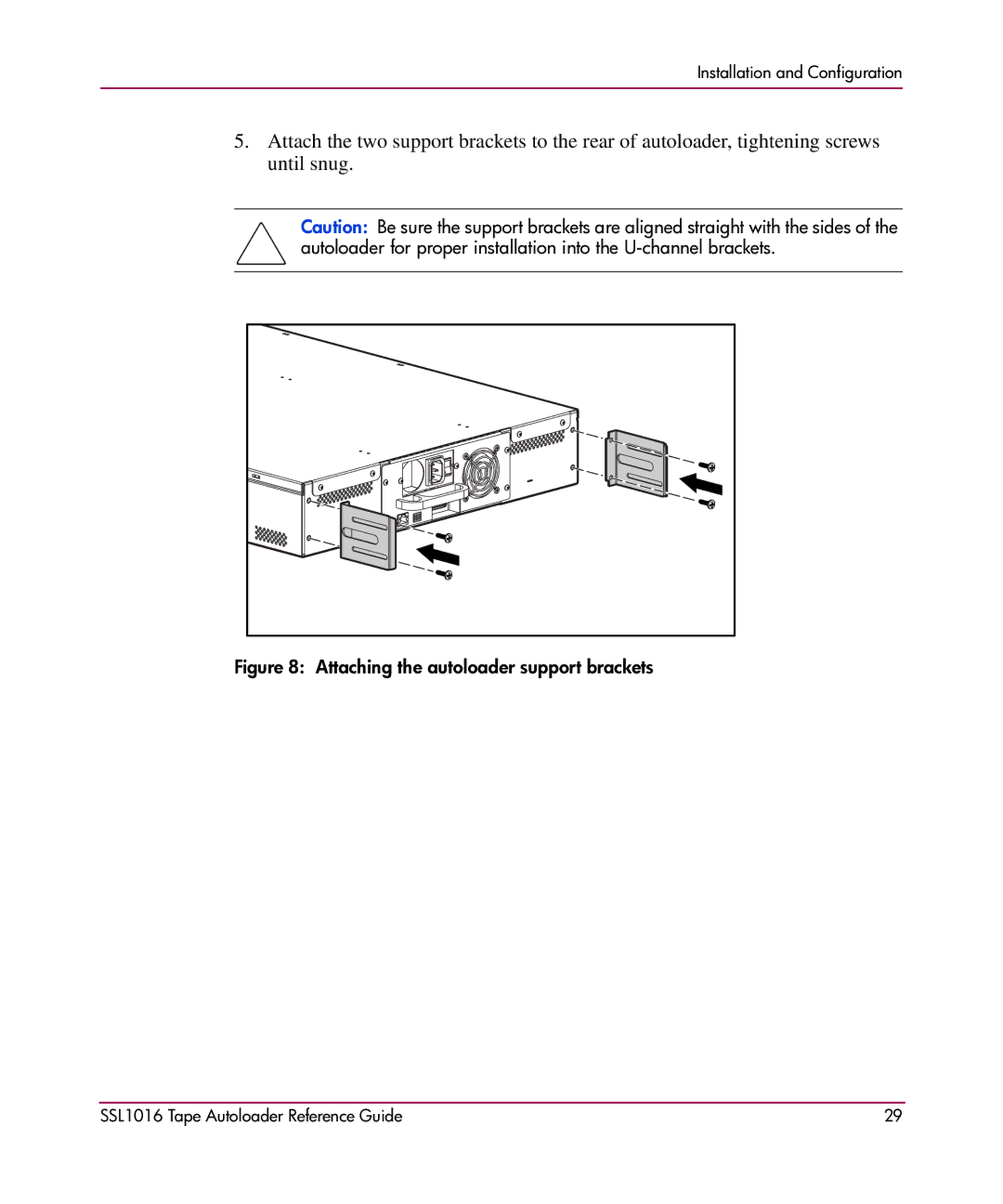 HP SSL1016 manual Attaching the autoloader support brackets 