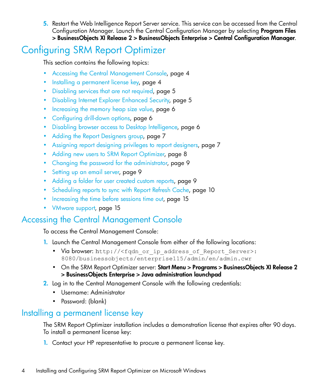 HP Storage Essentials Performance Pack Software Configuring SRM Report Optimizer, Accessing the Central Management Console 