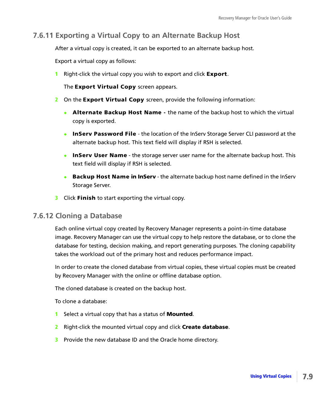 HP StoreServ Application Suite for Oracle Media Exporting a Virtual Copy to an Alternate Backup Host, Cloning a Database 
