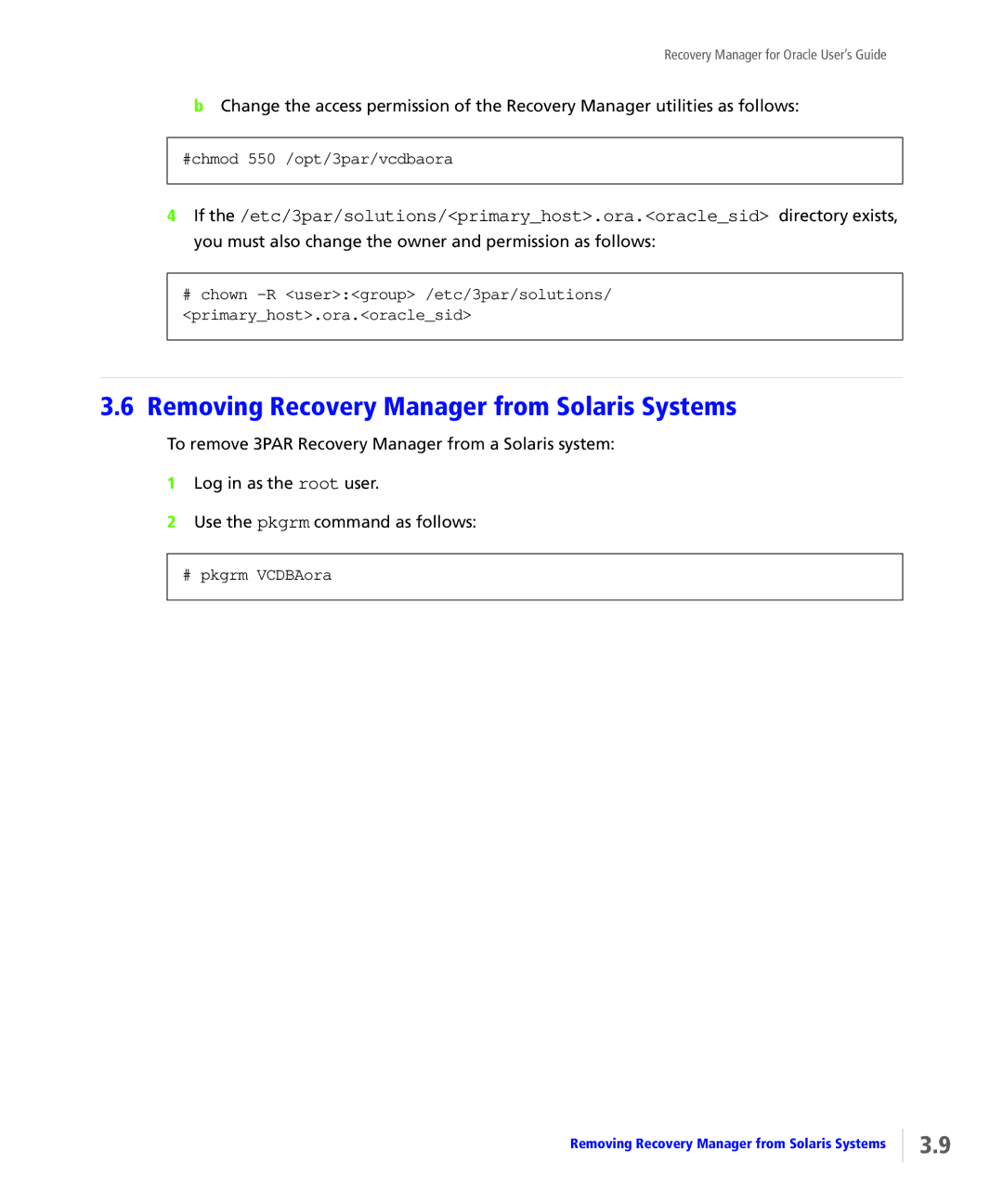 HP StoreServ Application Suite for Oracle Media manual Removing Recovery Manager from Solaris Systems, # pkgrm VCDBAora 