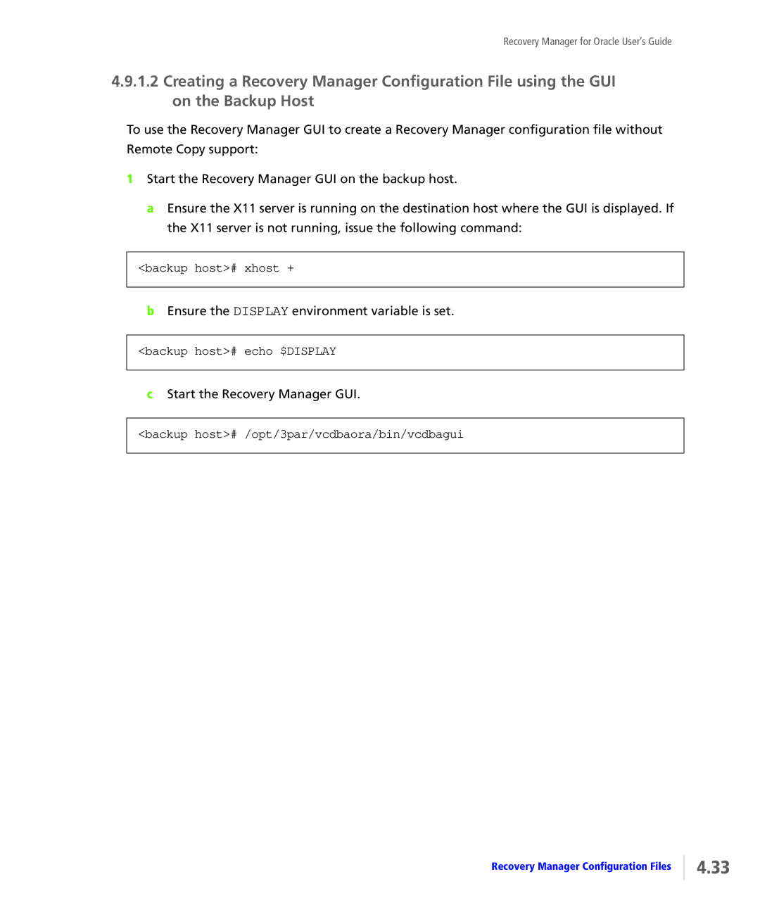 HP StoreServ Application Suite for Oracle Media manual Backup host# xhost +, Backup host# echo $DISPLAY 