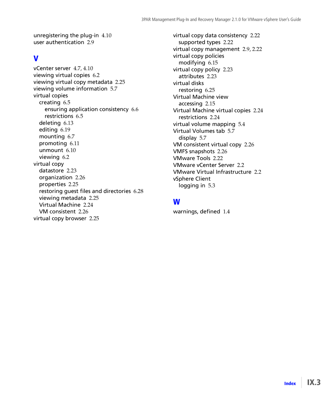 HP StoreServ Application Suite for VMware Media manual Creating, Accessing, Display, Logging 